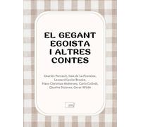 El gegant egoista i altres contes clàssics (El llegat dels contes)