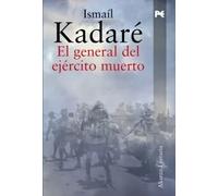 El general del ejército muerto | Ismaíl Kadaré