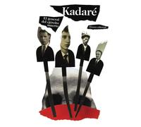 El general del ejército muerto | Ismaíl Kadaré, Ramón Sánchez Lizarralde