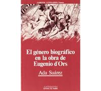 El género biográfico en la obra de Eugenio d'Ors