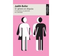 El género en disputa: El feminismo y la subversión de la identidad: 168 (Studio)