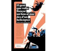 El geni que volia llançar un bou al mar des d’un helicòpter i altres contes antiespecistes (General)