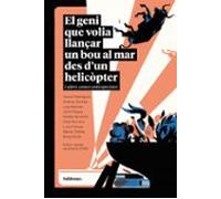 El Geni Que Volia Llançar Un Bou Al Mar Des Dun Helicòpter Er I Altres