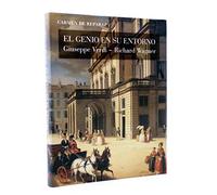 El genio en su entorno: Giuseppe Verdi - Richard Wagner: 32 (El arte de vivir)