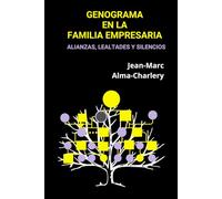 El genograma en la familia Empresaria: alianzas, lealtades y silencios