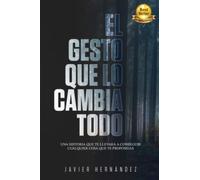 EL GESTO QUE LO CAMBIA TODO