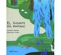 El gigante del pantano (colección O)