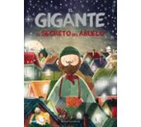El Gigante: El Secreto Del Abuelo