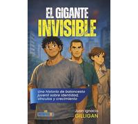 EL GIGANTE INVISIBLE: Una historia de baloncesto juvenil sobre identidad, vínculos y crecimiento (LOS CENTAUROS)