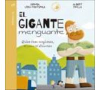 GIGANTE MENGUANTE, EL. QUIEN TIENE VERGUENZA NI COME NI ALM (SIN COLECCION)