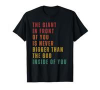 El Gigante Que Tienes Delante Nunca Es Más Grande Que Dios. Camiseta