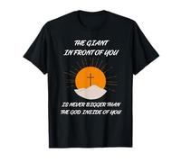 El Gigante Que Tienes Delante Nunca Es Más Grande Que Dios. Camiseta