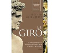 El giro: De cómo un manuscrito olvidado contribuyó a crear el mundo moderno (Serie Mayor)