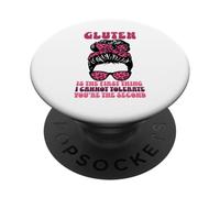 El Gluten es lo Primero Que no Puedo tolerar Eres el Segundo PopSockets PopGrip Adhesivo