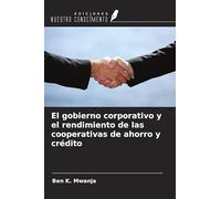 El gobierno corporativo y el rendimiento de las cooperativas de ahorro y crédito