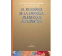 El Gobierno De La Empresa: Un Enfoque Alternativo