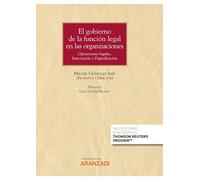 El Gobierno De La Función Legal En Las Organizaciones: Operaciones legales, Innovación y Digitalización: 1341 (Gran Tratado)