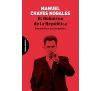 El Gobierno de la República: Entrevistas a sus dirigentes (ENSAYO)