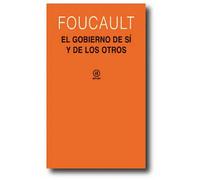 El gobierno de sí y de los otros: Curso del Collège de France (1982-1983) (Universitaria)
