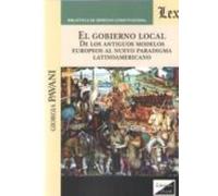 El Gobierno Local: De Los Antiguos Modelos Europeos Al Nuevo Paradigma