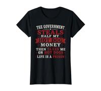 El Gobierno roba la Mitad del Dinero de mi Hot Dog y Luego me Grava Camiseta gráfica económica, Mujer, Negro, S
