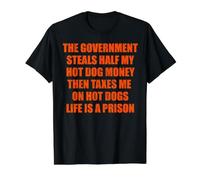 El Gobierno Roba Mi Hot Dog Dinero La Vida Es Una Prisión Camiseta gráfica económica, Hombre, Negro, XL