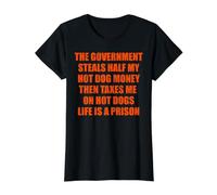 El Gobierno Roba Mi Hot Dog Dinero La Vida Es Una Prisión Camiseta gráfica económica, Mujer, Negro, L