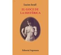 El Goce De La Histerica