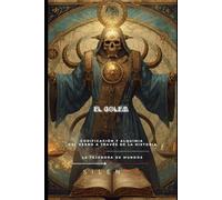 EL GOLEM: CODIFICACIÓN Y ALQUIMIA DEL VERBO A TRAVÉS DE LA HISTORIA (Kabbalah)