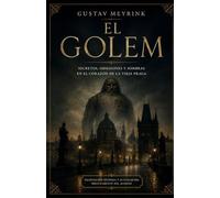 El Golem: La obra maestra del horror ocultista y la Praga de las sombras (Clásicos de ciencia ficción, fantasía y terror)