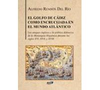 El Golfo De Cádiz Como Encrucijada Del Mundo Atlántico