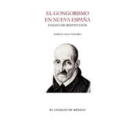 El gongorismo en nueva España: Ensayo de restitución