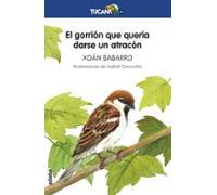 El gorrión que quería darse un atracón