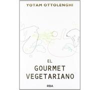 El gourmet vegetariano (Gastronomía y cocina)