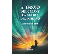 El gozo del cielo y los sueños del infierno: 01 (Misterio)