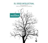 El gozo intelectual (Booket Ciencia)