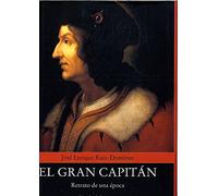 El Gran Capitán. Retrato de una época (ATALAYA)