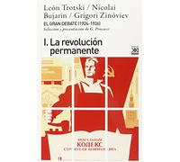 El Gran Debate I: La Revolucion Permanente