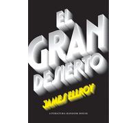 El gran desierto | James Ellroy