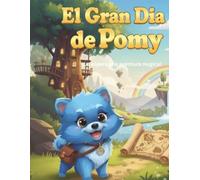 El Gran Dia de Pomy: ¡Le espera una aventura mágica!