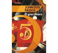 El gran dinero (Trilogía USA 3) (Contemporánea | Narrativa)