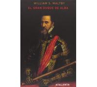 El Gran Duque de Alba.: 18 (CASA DE ALBA)