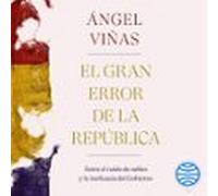 El Gran Error De La República (audiolibro)
