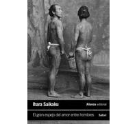 El gran espejo del amor entre hombres: 284 (El libro de bolsillo - Literatura)