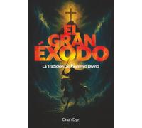 El Gran Éxodo: La Tradición del Guerrero Divino