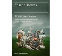 El gran experimento | Yascha Mounk