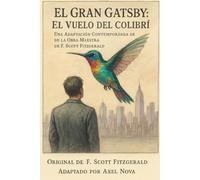 El gran Gatsby: El vuelo del colibrí
