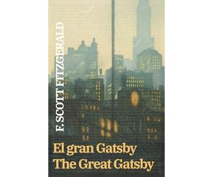 El gran Gatsby - The Great Gatsby: Texto paralelo bilingüe - Bilingual edition: Inglés - Español / English - Spanish: 8 (Ediciones Bilingues)
