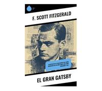 El gran Gatsby: Un retrato de la decadencia del sueño americano en los años veinte con amor prohibido y jazz
