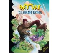 El Gran Kong (bat Pat 106)
